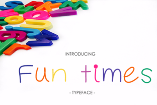 Fun Times Font: Elevate Your Brand with a Whimsical, Youthful Typeface