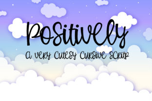 Positively: A Whimsical Script Font for Crafters and Designers